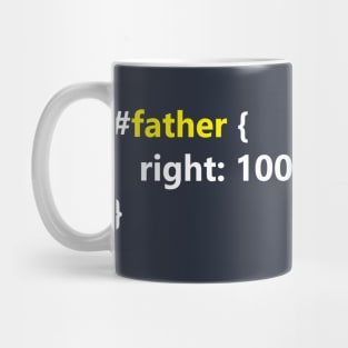 father right: 100% ! important Mug